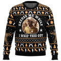 Excuse Me While I Whip This Out Blazing Saddles Ugly Christmas Sweater